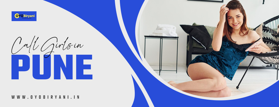 Beautiful Call Girls in Pune: Experience Fun and Unforgettable Entertainment Experiences